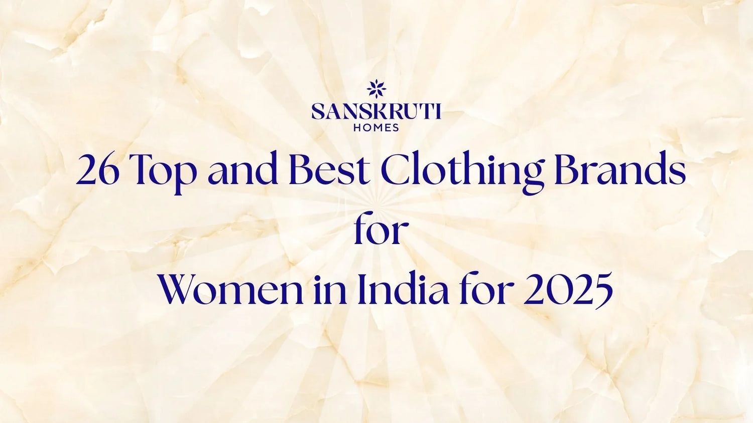 26 Top and Best Clothing Brands for Women in India for 2025 - Sanskruti Homes Leading the Way - SanskrutiHomes