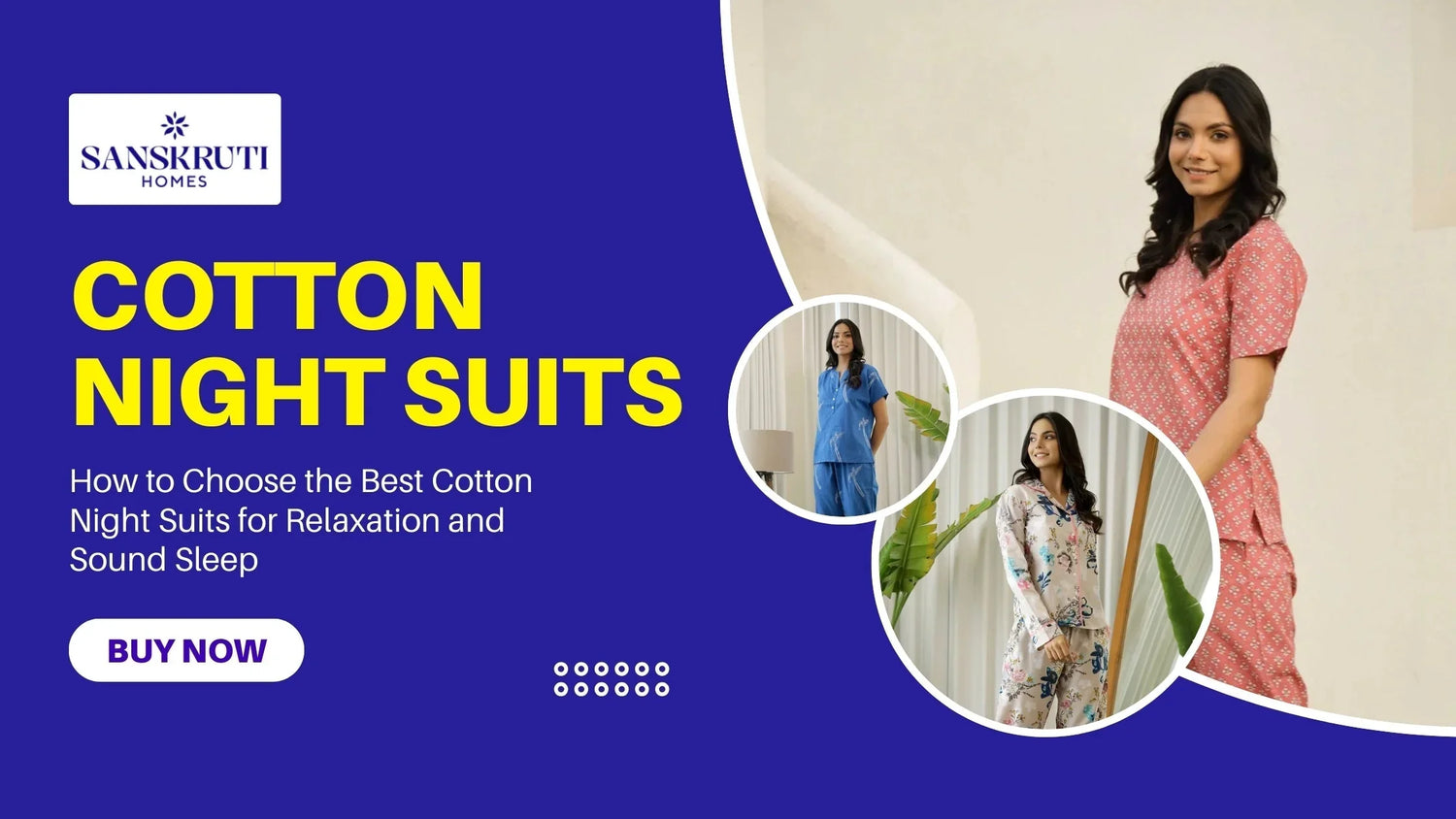 How to Choose the Best Cotton Night Suits for Relaxation and Sound Sleep - SanskrutiHomes