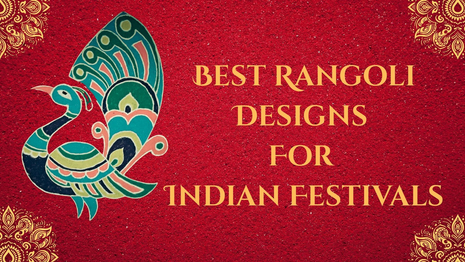 Best Rangoli Designs for Indian Festivals: A Guide to Stunning Festive Art